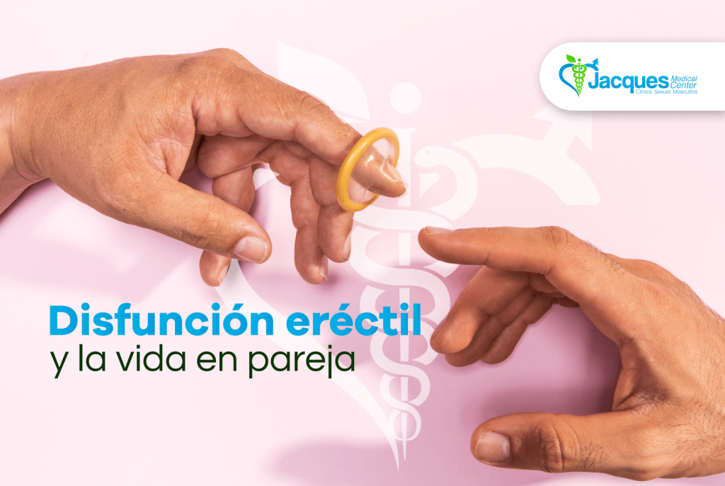 Disfunción eréctil y la vida en pareja