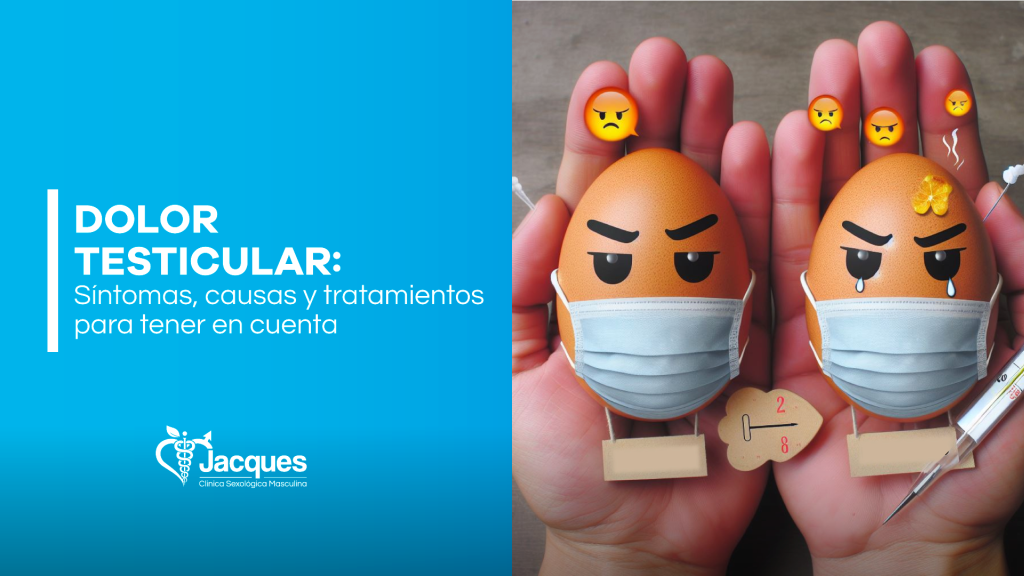 Dolor testicular: Síntomas, causas y tratamientos para tener en cuenta